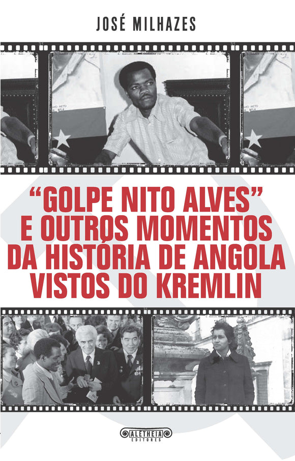«Golpe Nito Alves» e outros momentos da história de Angola vistos do Kremlin | ebook