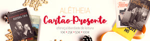 Cartão-presente Alêtheia: ofereça liberdade de leitura