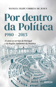 Por dentro da política (1980-2015)