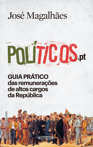 Políticos.pt | Guia prático das remunerações de altos cargos da República