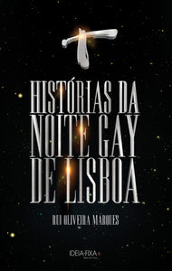 Histórias da Noite Gay de Lisboa