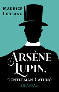 Arsène Lupin, gentleman-gatuno