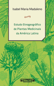 Estudo Etnogeográfico de Plantas Medicinais da América Latina