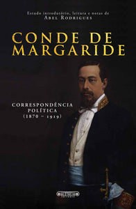 Conde de Margaride — Correspondência Política (1870-1918)