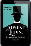 Arsène Lupin, gentleman-gatuno | ebook