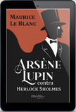 Arsène Lupin contra Herlock Sholmes | ebook