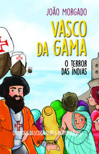 Vasco da Gama, o terror das Índias