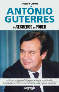 António Guterres - Os Segredos do Poder