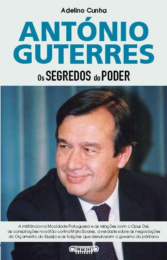 António Guterres - Os Segredos do Poder | ebook