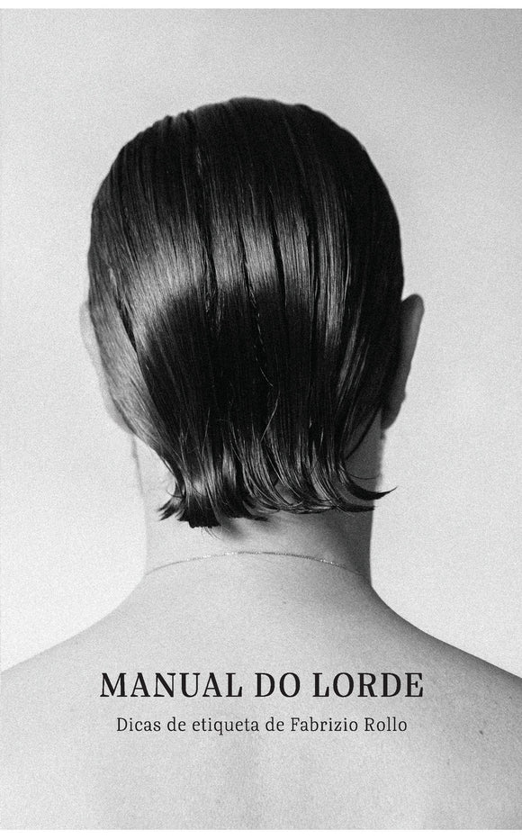 Manual do Lorde : Dicas de Etiqueta de Fabrizio Rollo