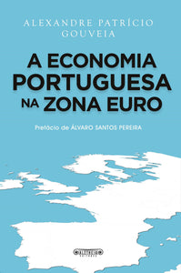 A Economia Portuguesa na Zona Euro