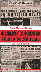 Os Saneamentos políticos no «Diário de Notícias» - Verão Quente de 75