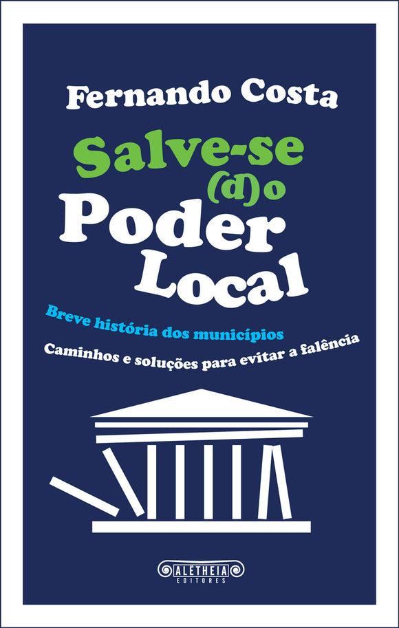 Salve-se (d)o Poder Local - Breve história dos municípios