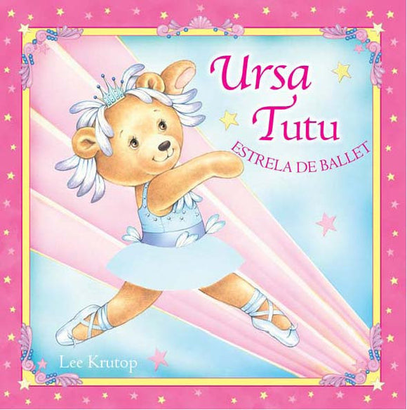 Ursa Tutu - Estrela de Ballet