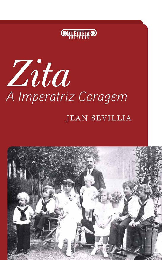Zita, a Imperatriz Coragem